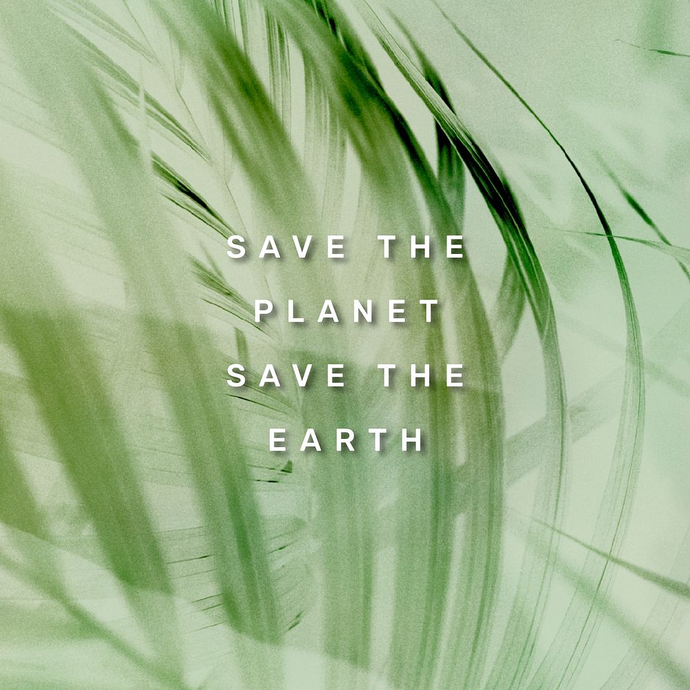 Save the planet, save the earth quote social media post