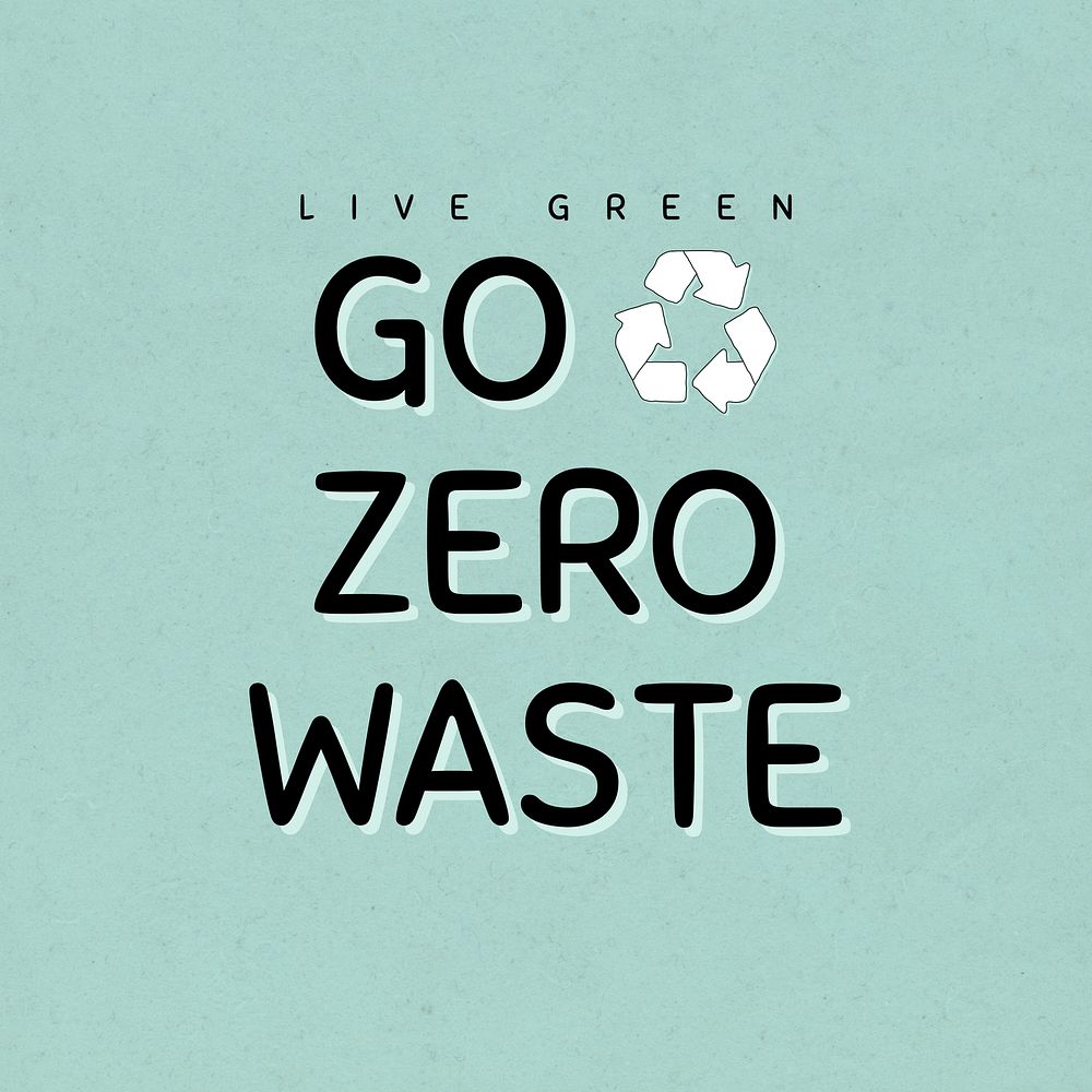 Go zero waste message quote social media post