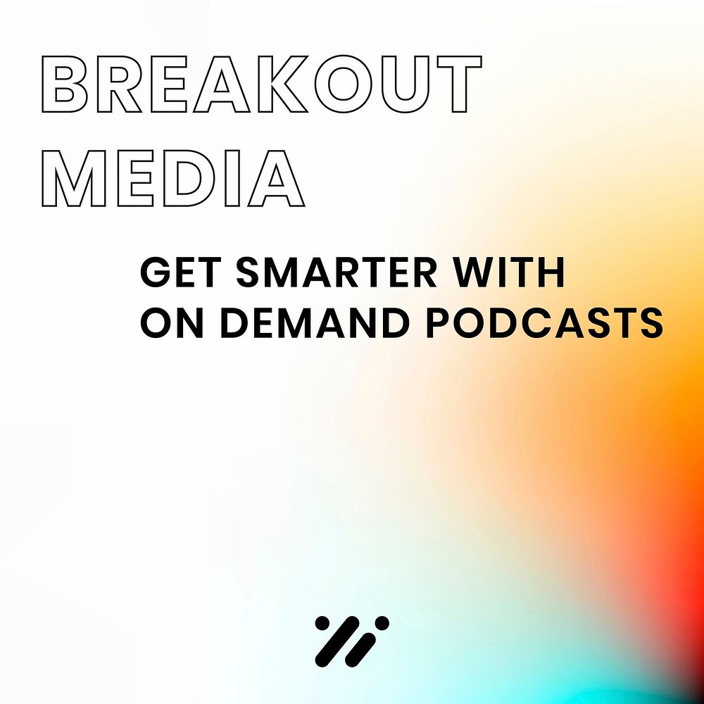 Breakout media podcast template vector tech company social media post in modern gradient colors