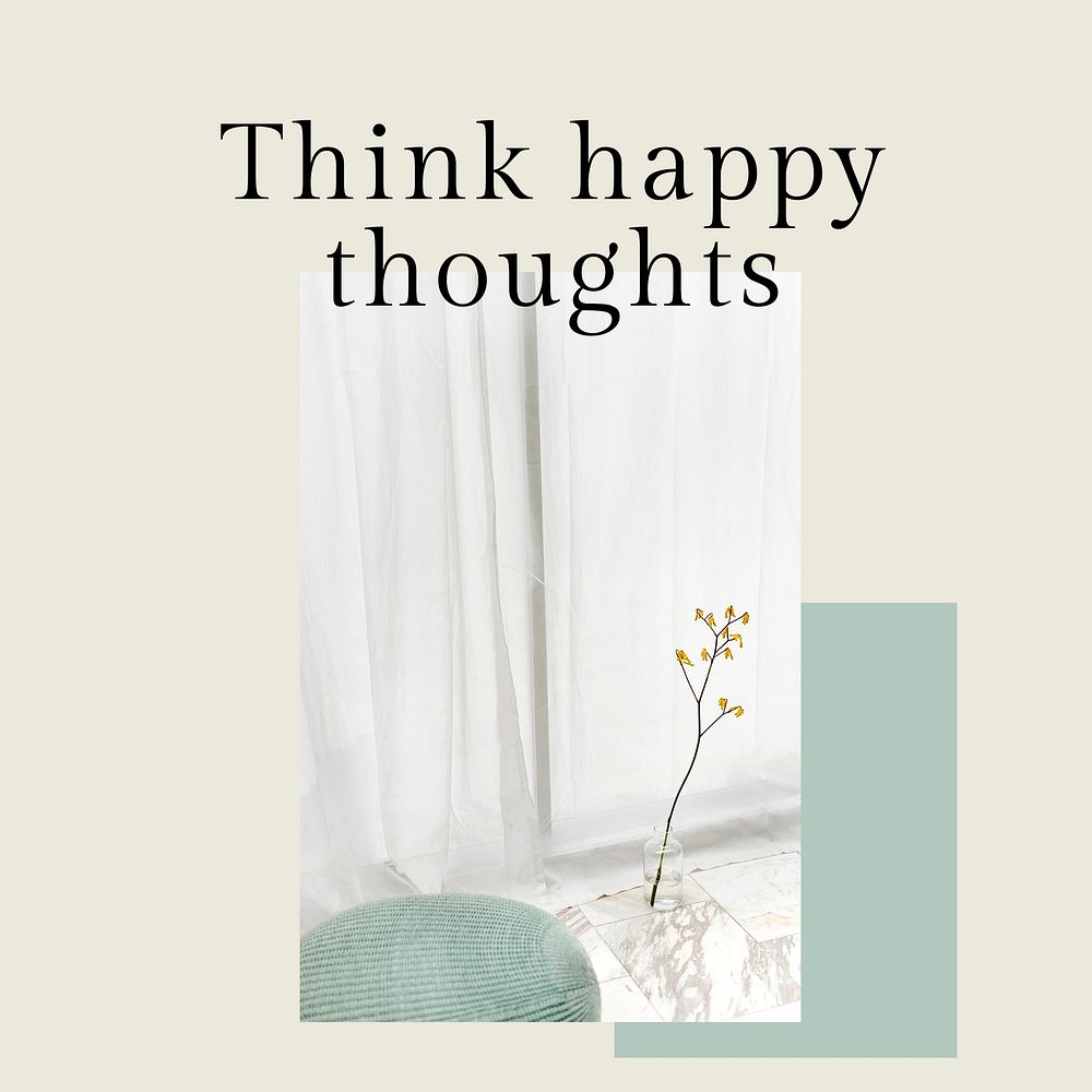 Positive mindset template vector quote for social media post think happy thoughts