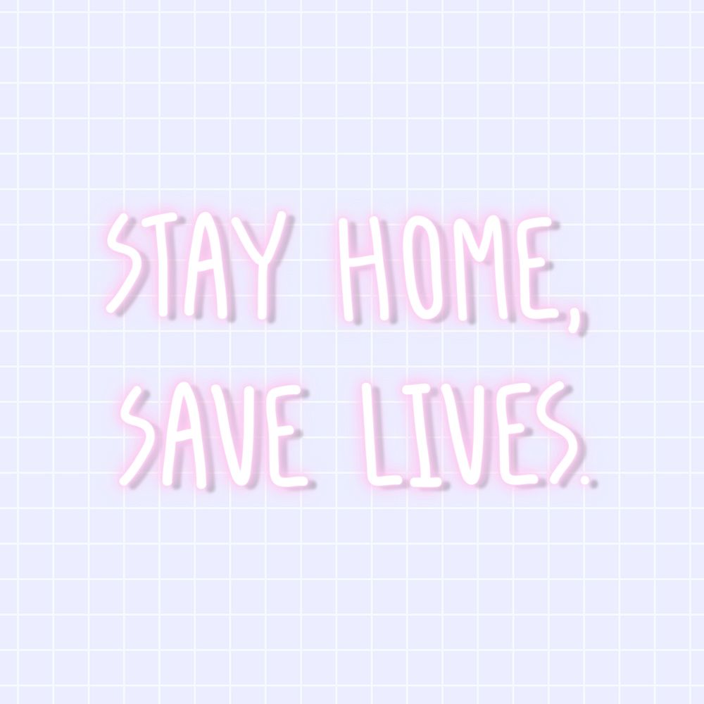 Stay home, save lives coronavirus neon sign 