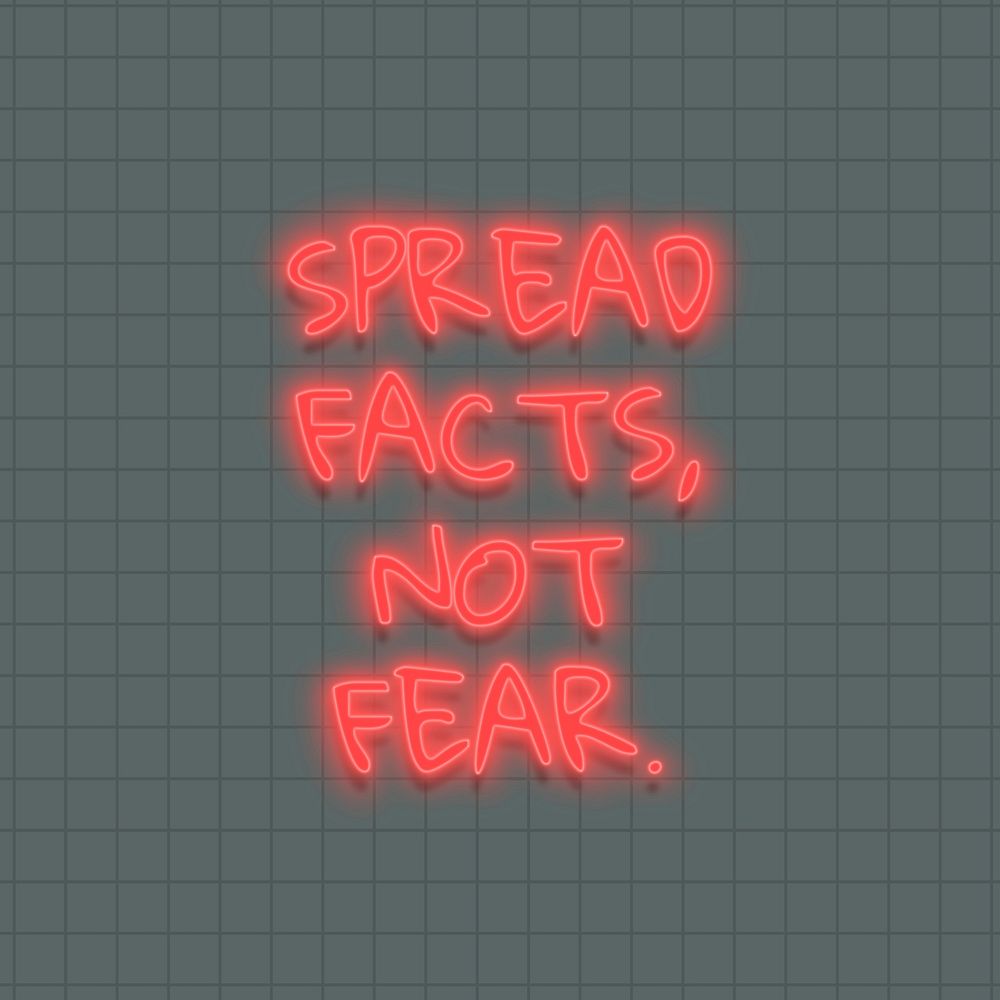 Spread facts, not fear neon sign vector