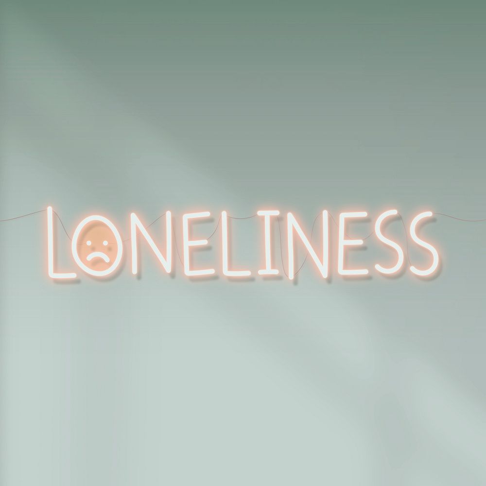 Loneliness during self isolation neon sign