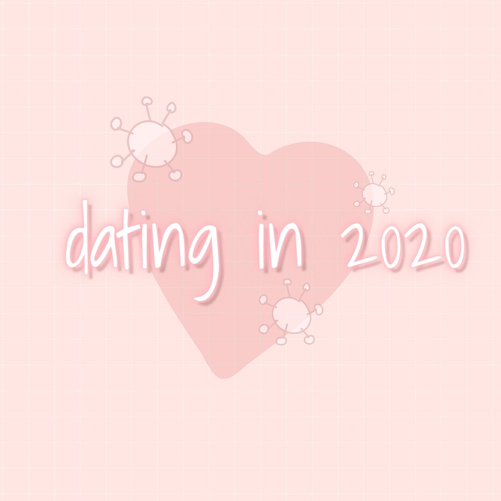 Dating in 2020 during coronavirus pandemic neon sign