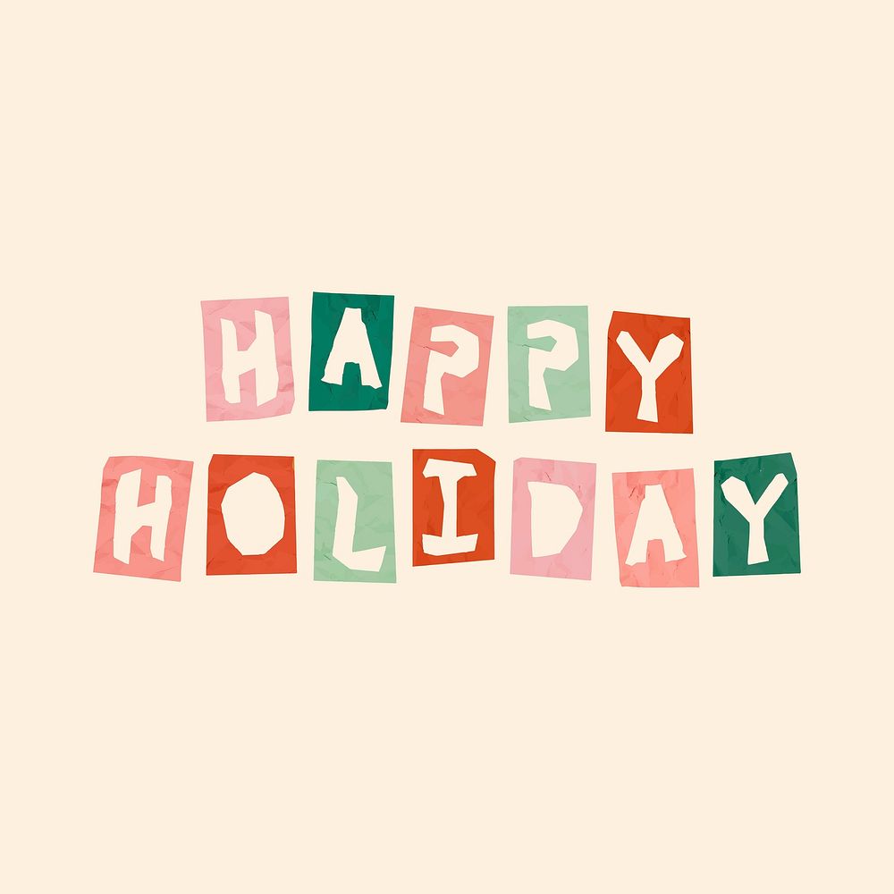 HAPPY HOLIDAY torn paper font phrase vector typography