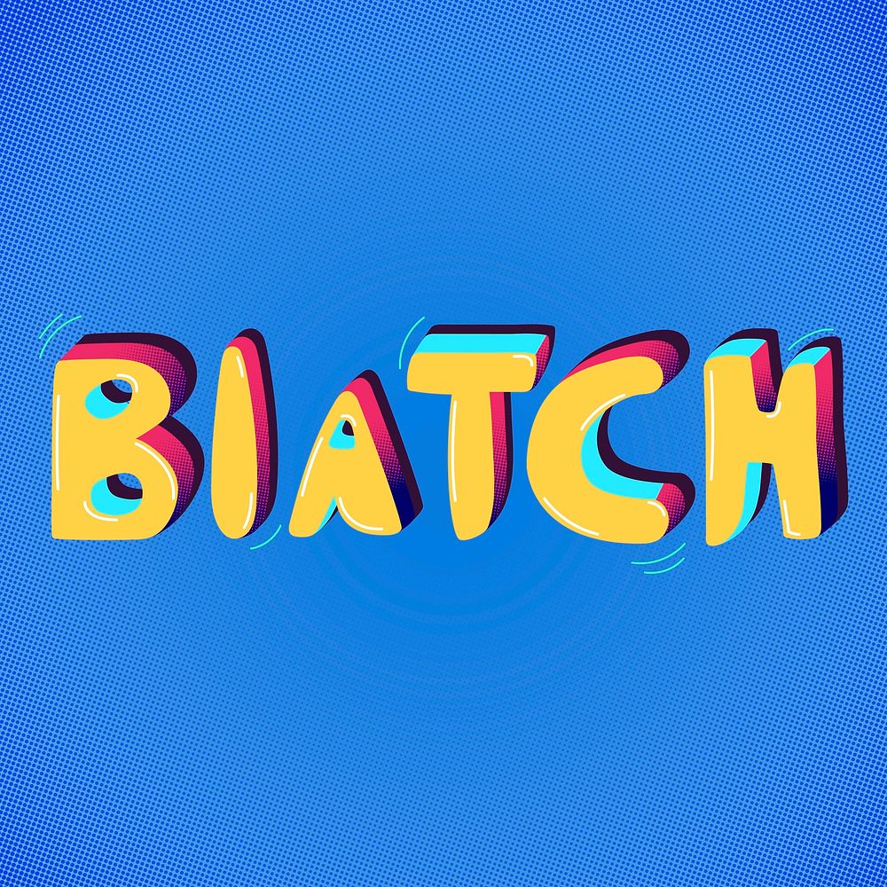 Biatch funky text typography vector