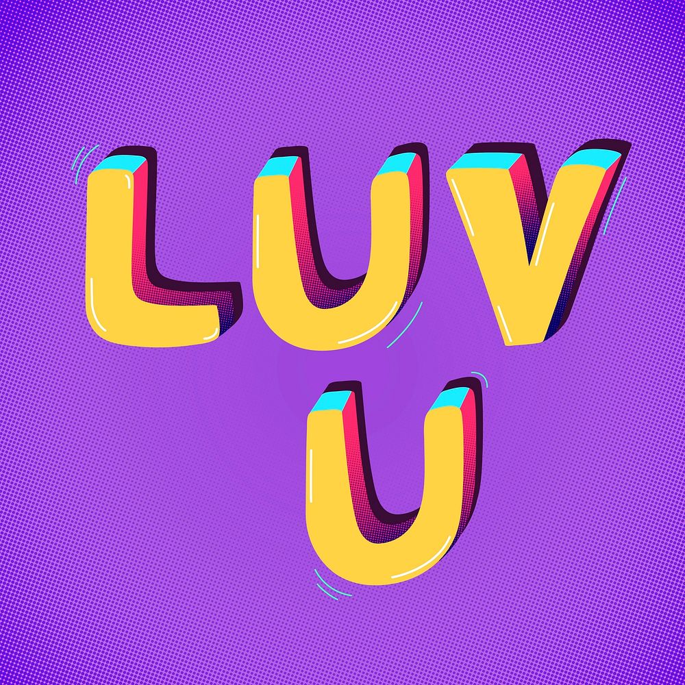 Luv u funky text word typography