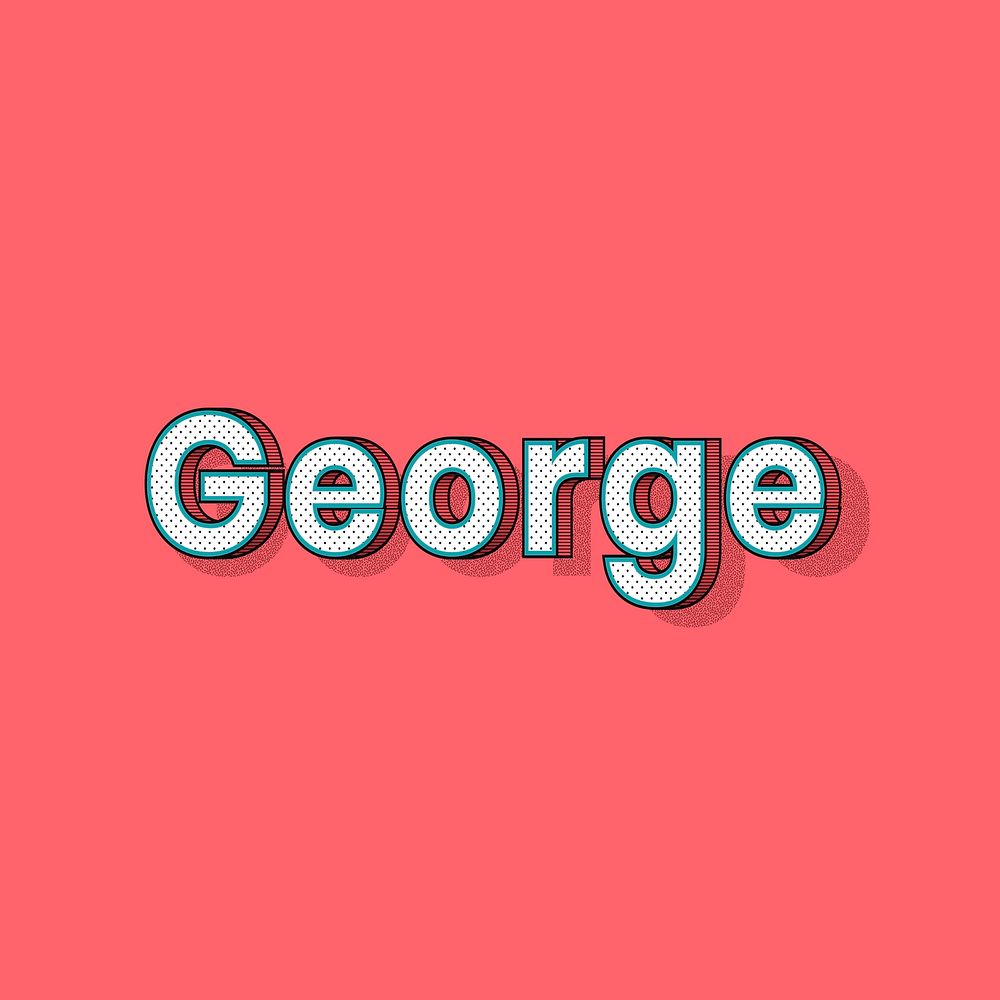 George name halftone vector word typography