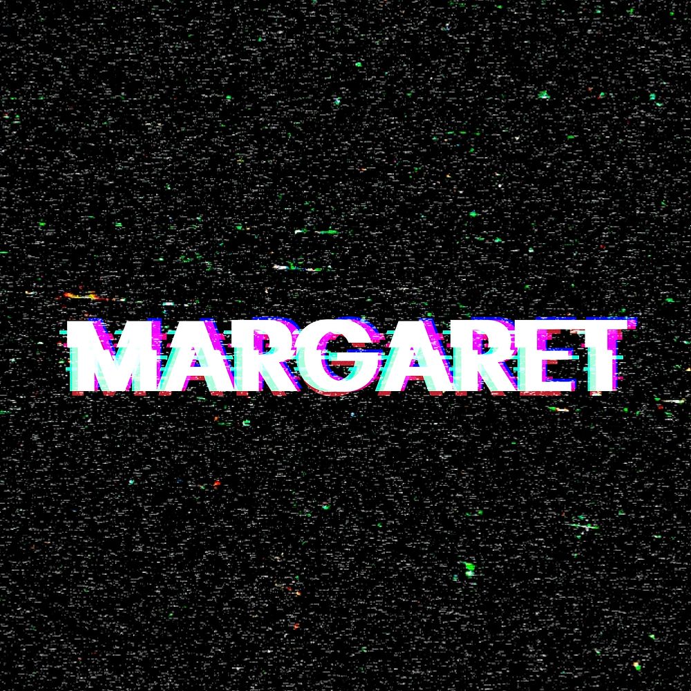Margaret name typography glitch effect