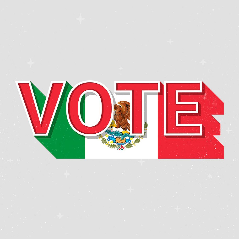 Vote message election Mexico flag illustration