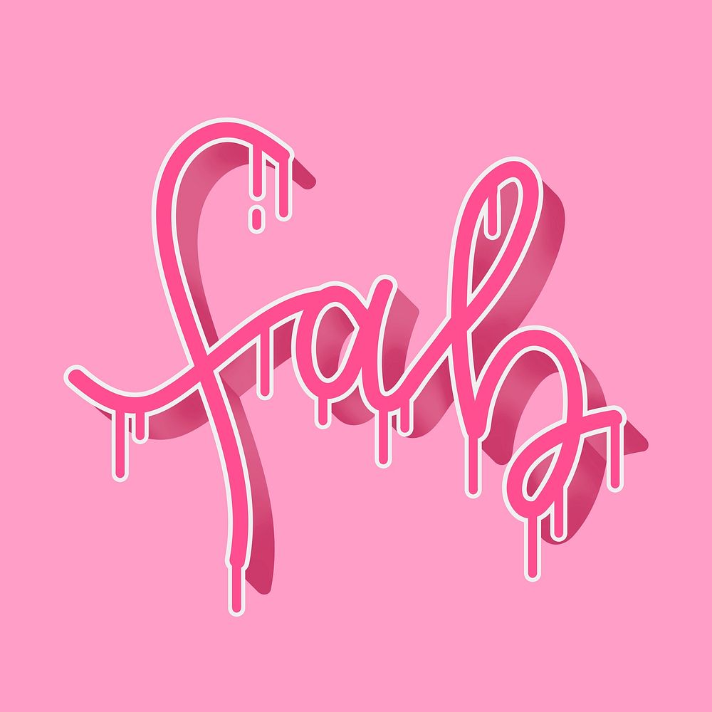 Dripping typography pink fab message vector
