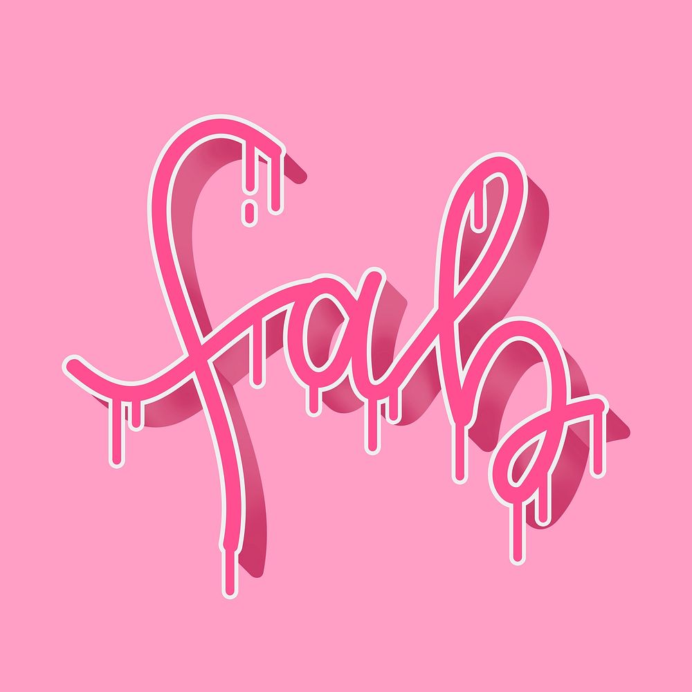 Dripping pink fab typography psd text