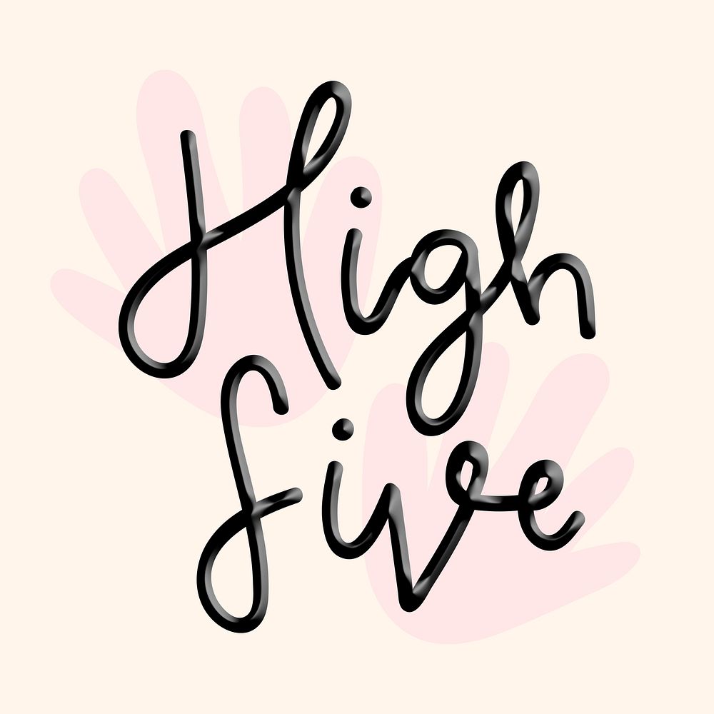 High five calligraphy text  typography vector