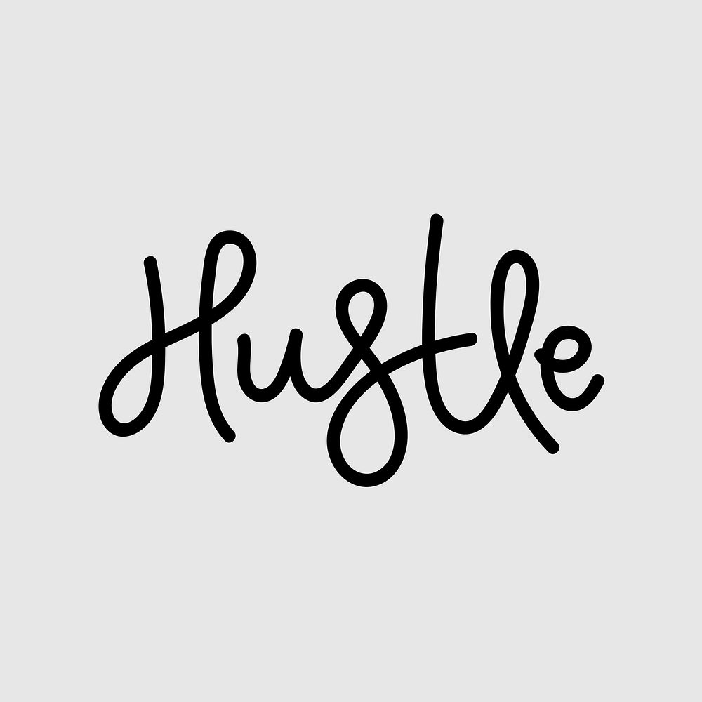 Hustle text calligraphy message vector