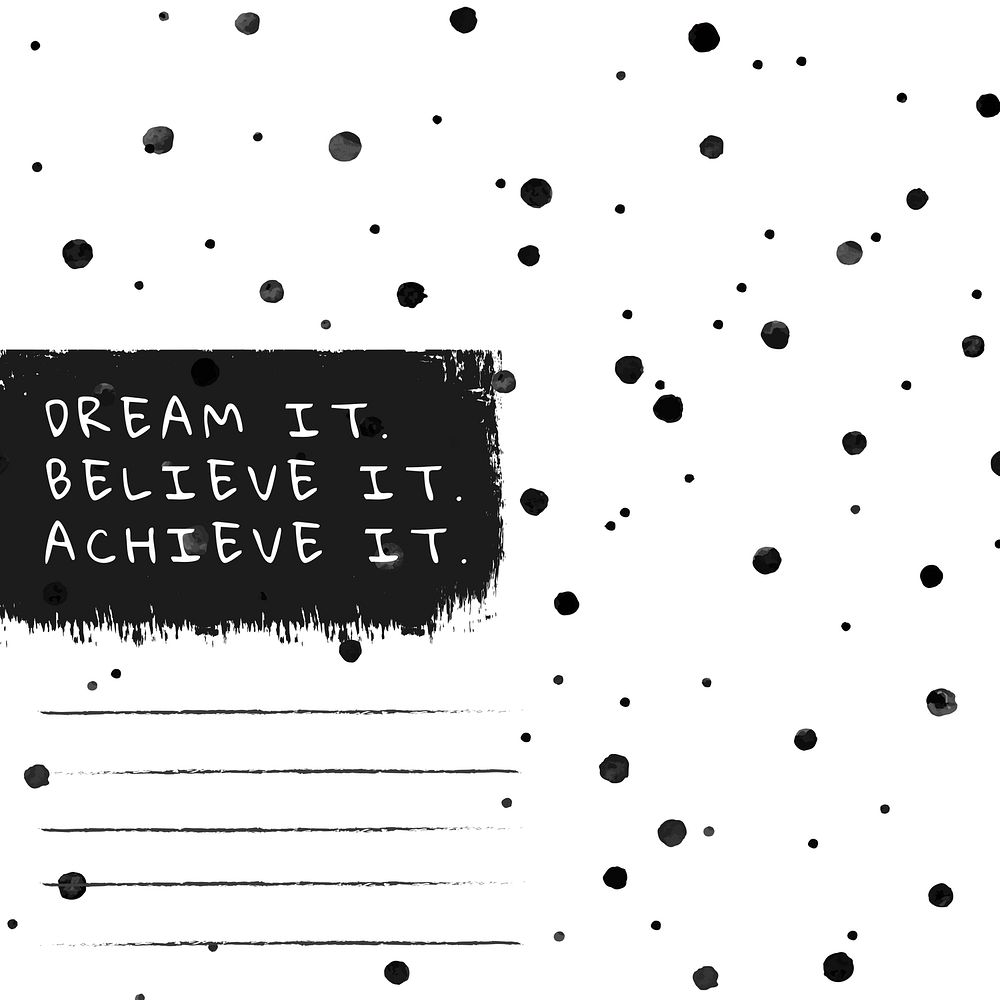 Background of polka dot ink brush pattern with motivational message