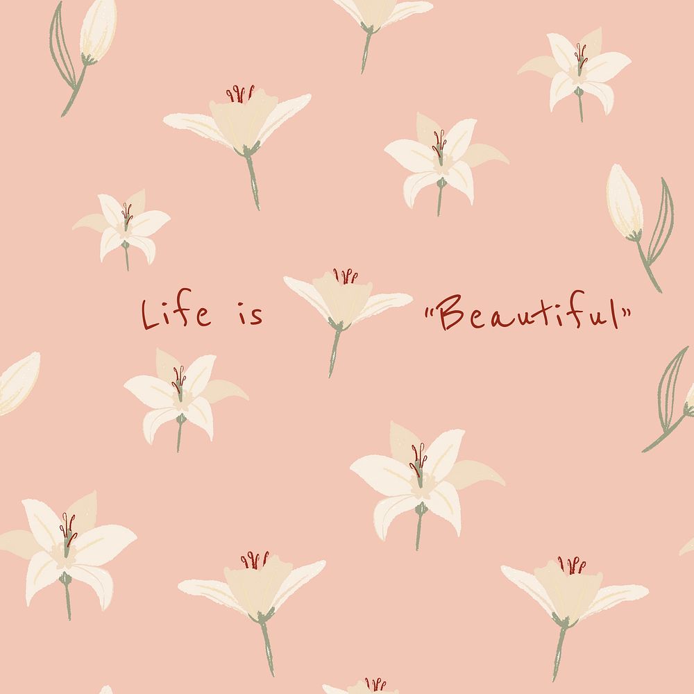 Inspirational quote floral social media post with lily illustration quote