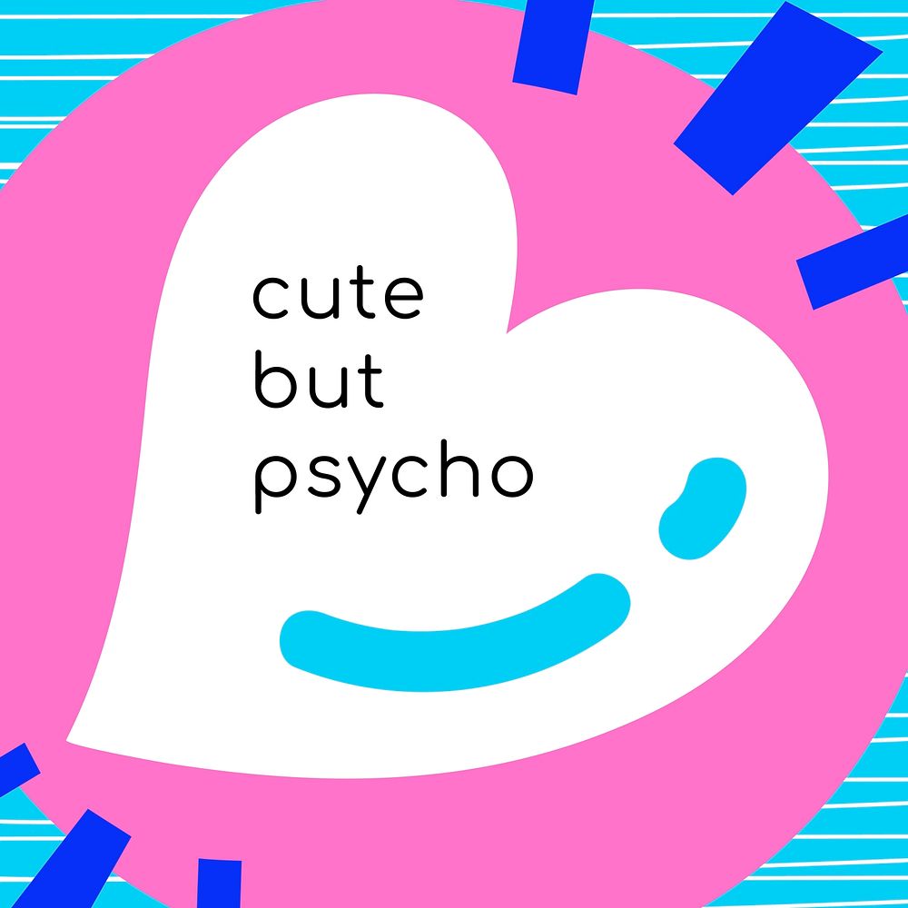 Cute but psycho typography vector in funky style social media template