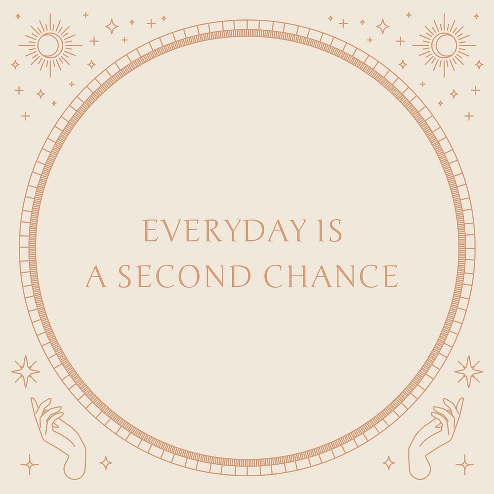 Celestial linear art with quote everyday is a second chance