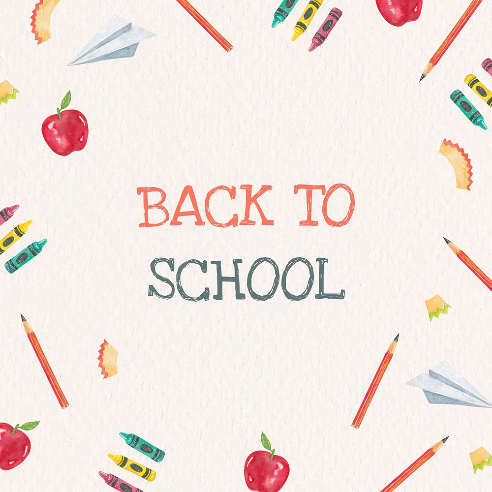 'Back to School' with school stationery in watercolor back to school social media post