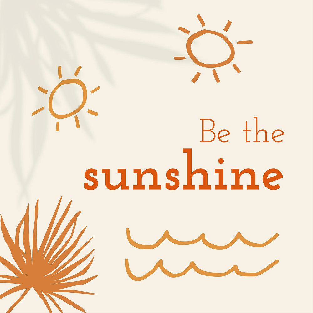 Be the sunshine quote in summer theme doodle social media post