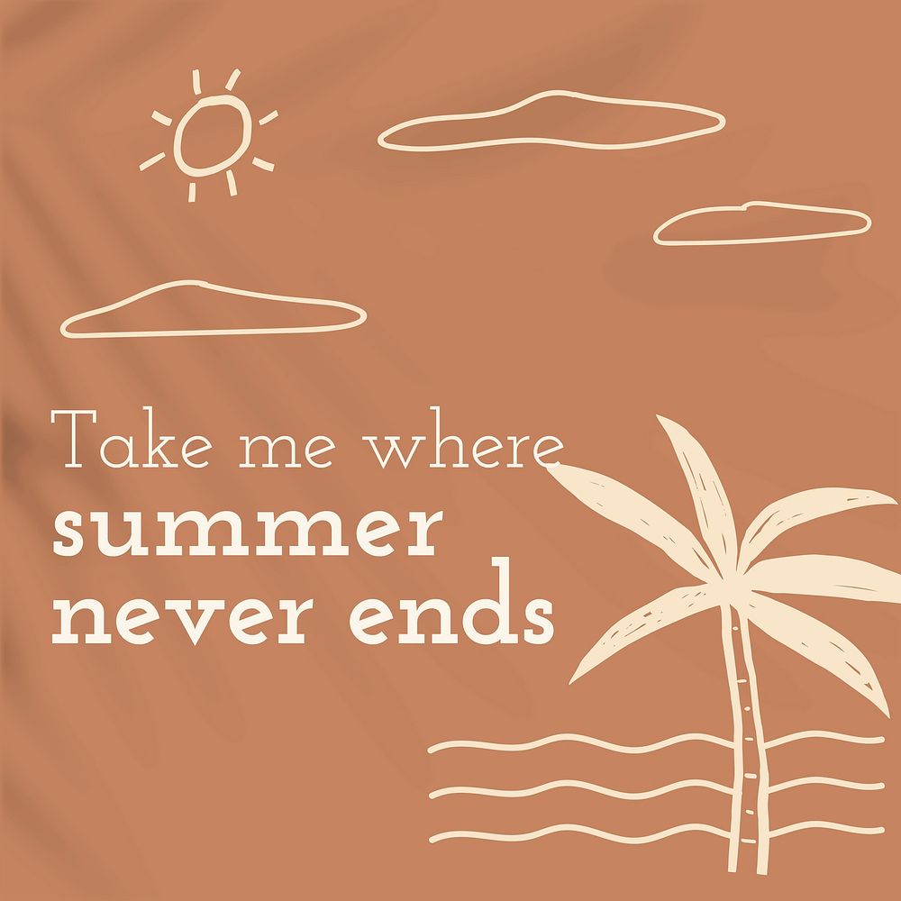 Summer vacation quote with doodle summer never ends cute social media post