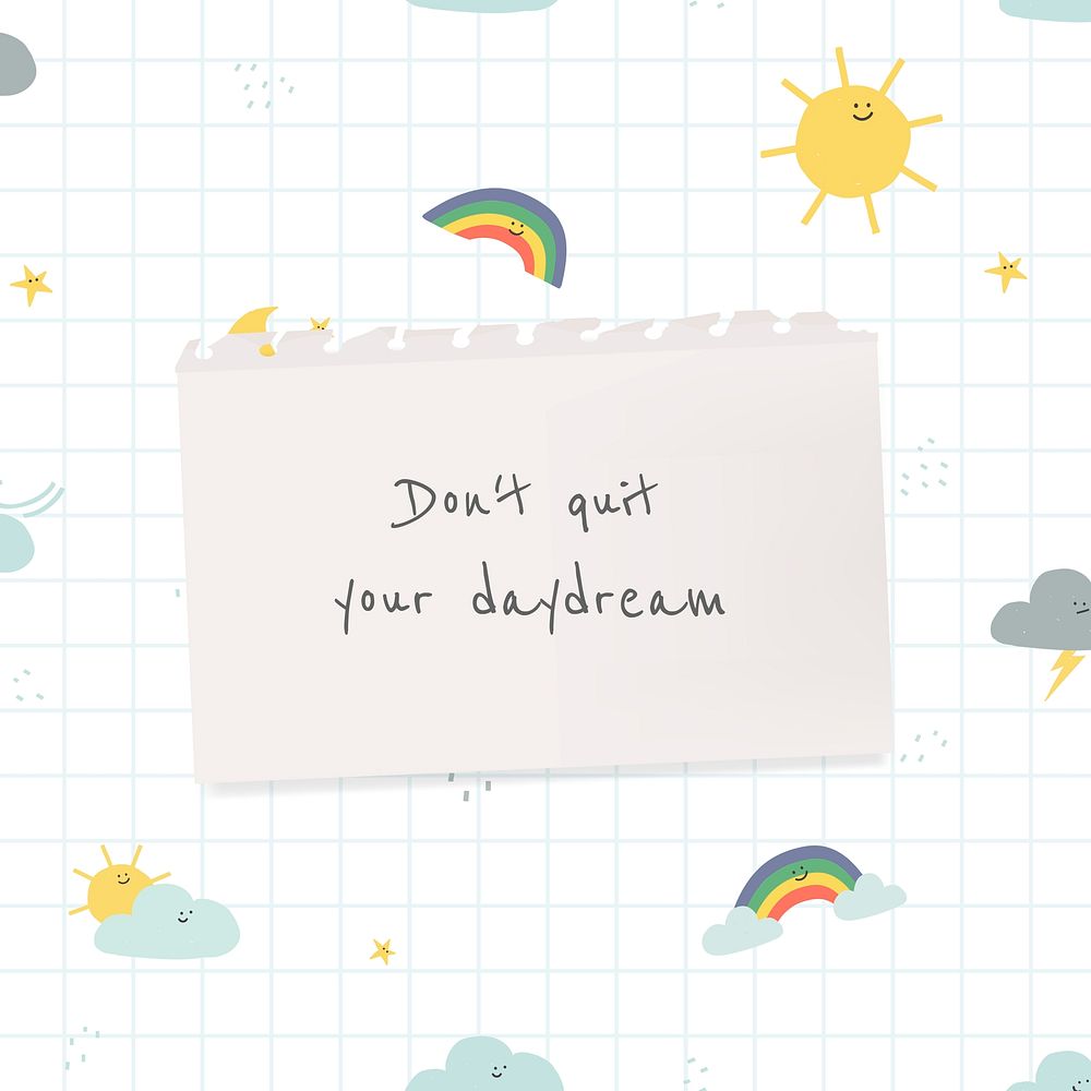 Don't quit your daydream text with cute weather doodle for social media post 