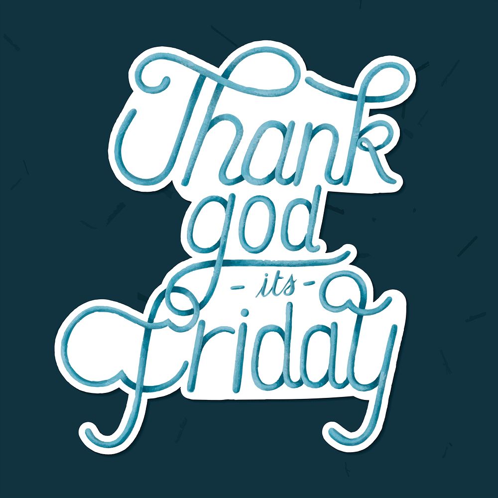 Calligraphy sticker vector thank god it's friday