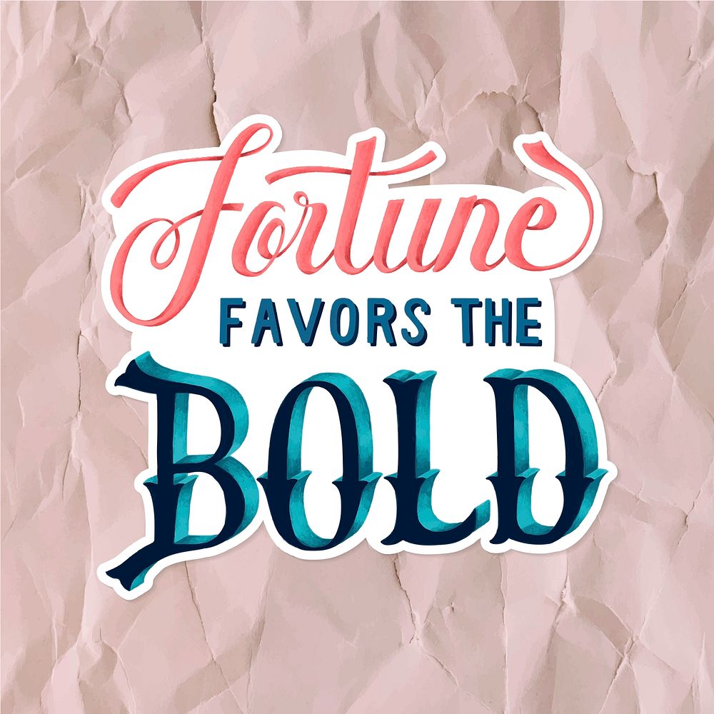 Calligraphy sticker vector fortune favors the bold