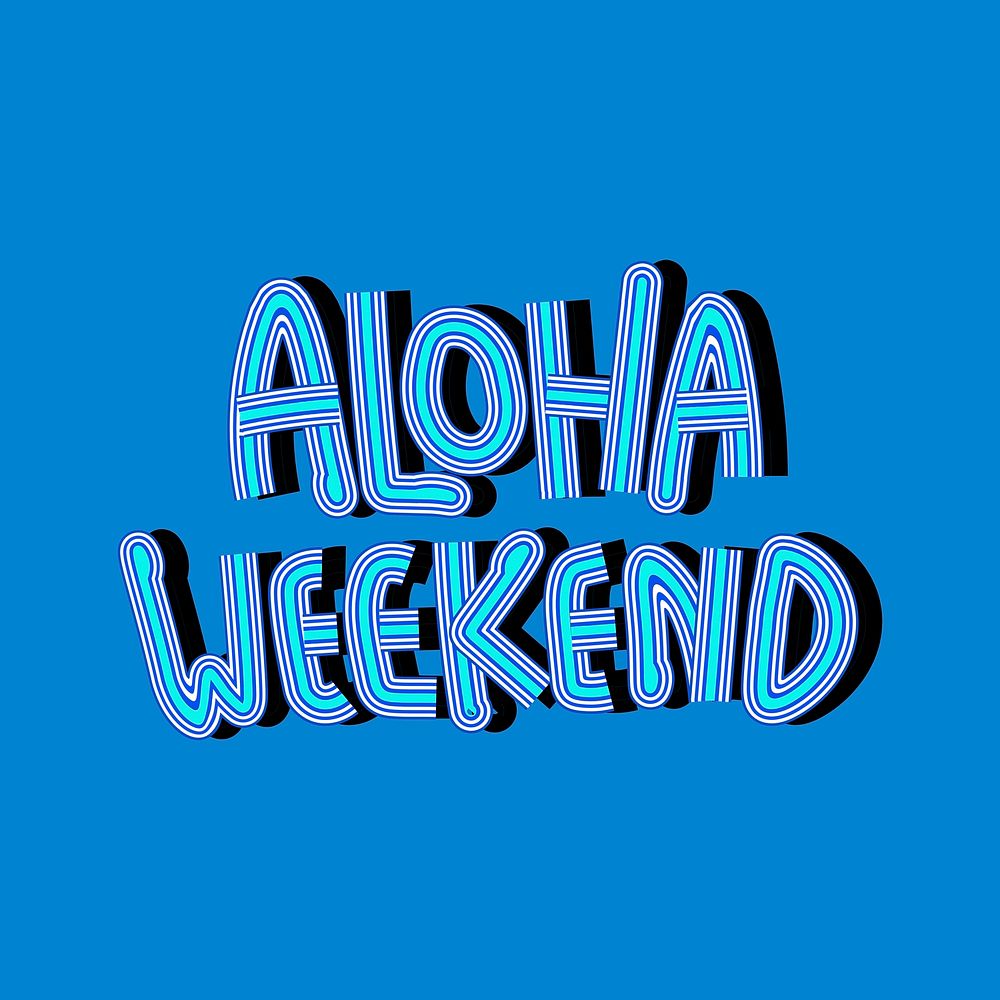Blue shades Aloha Weekend psd calligraphy