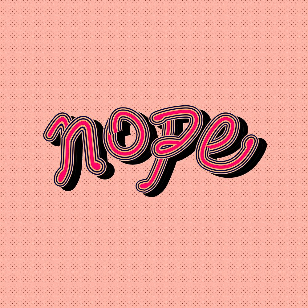 Hot pink Nope vector vintage calligraphy