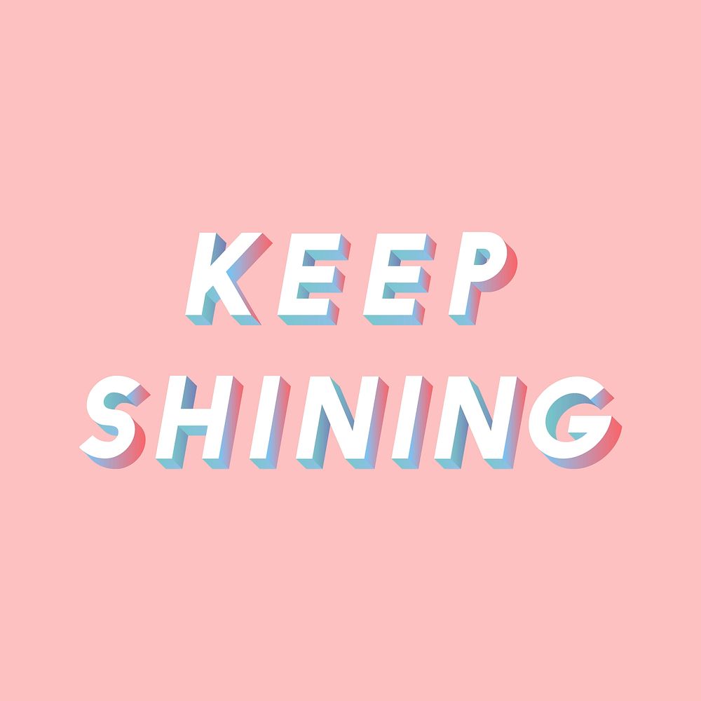 Keep shining lettering vector isometric font typography