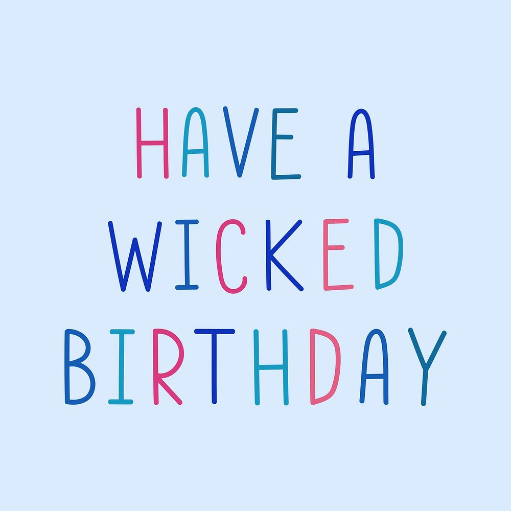 Have a wicked birthday colorful word illustration 