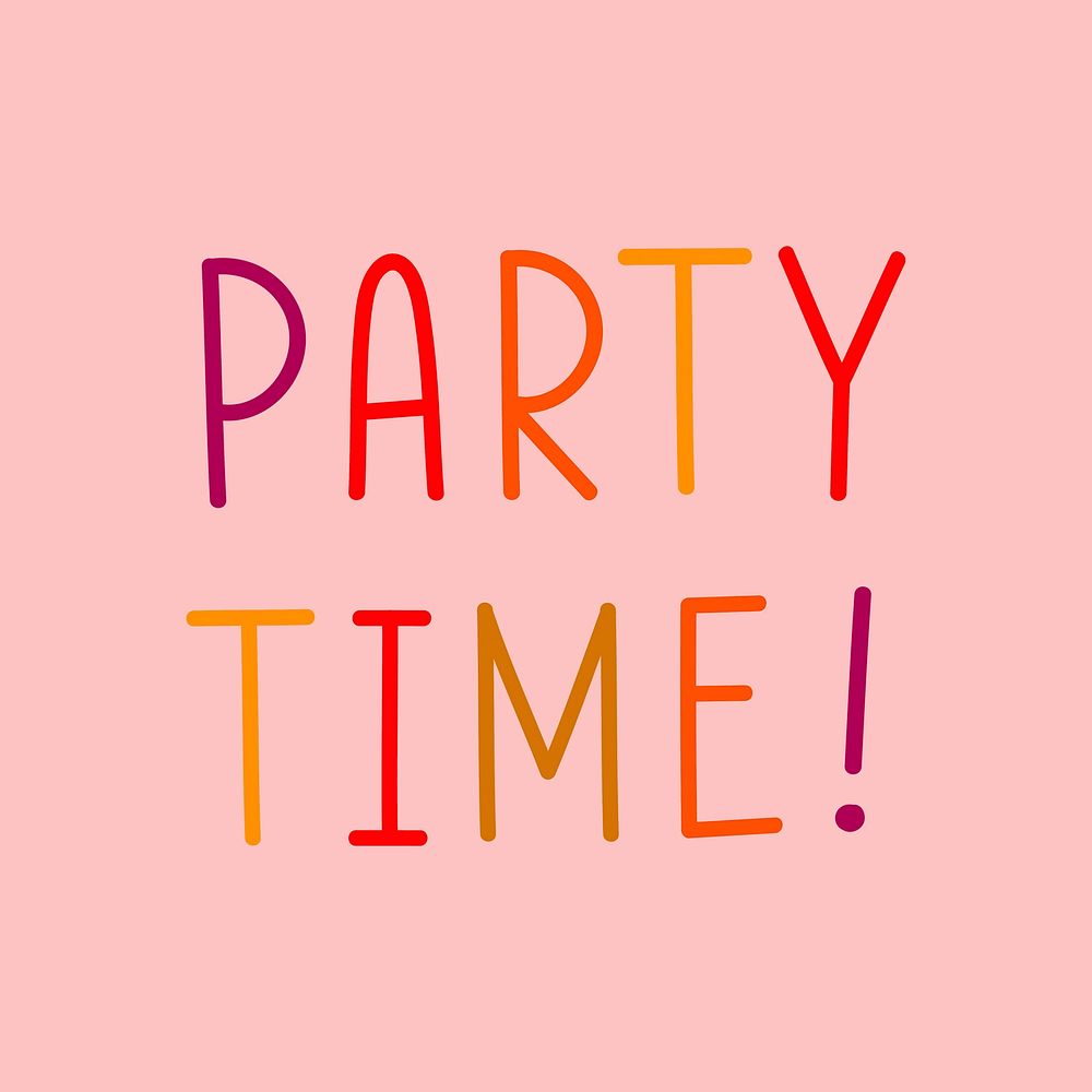 Party time! colorful word illustration