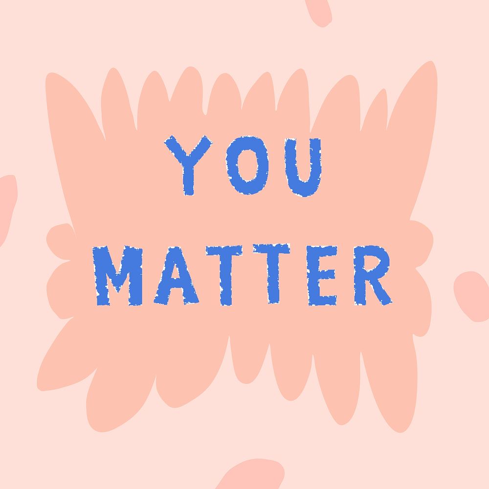 Blue you matter doodle typography on a pink background vector