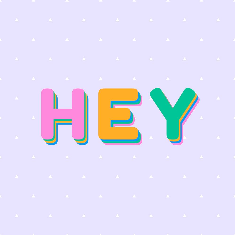 Word Hey greeting typography vector