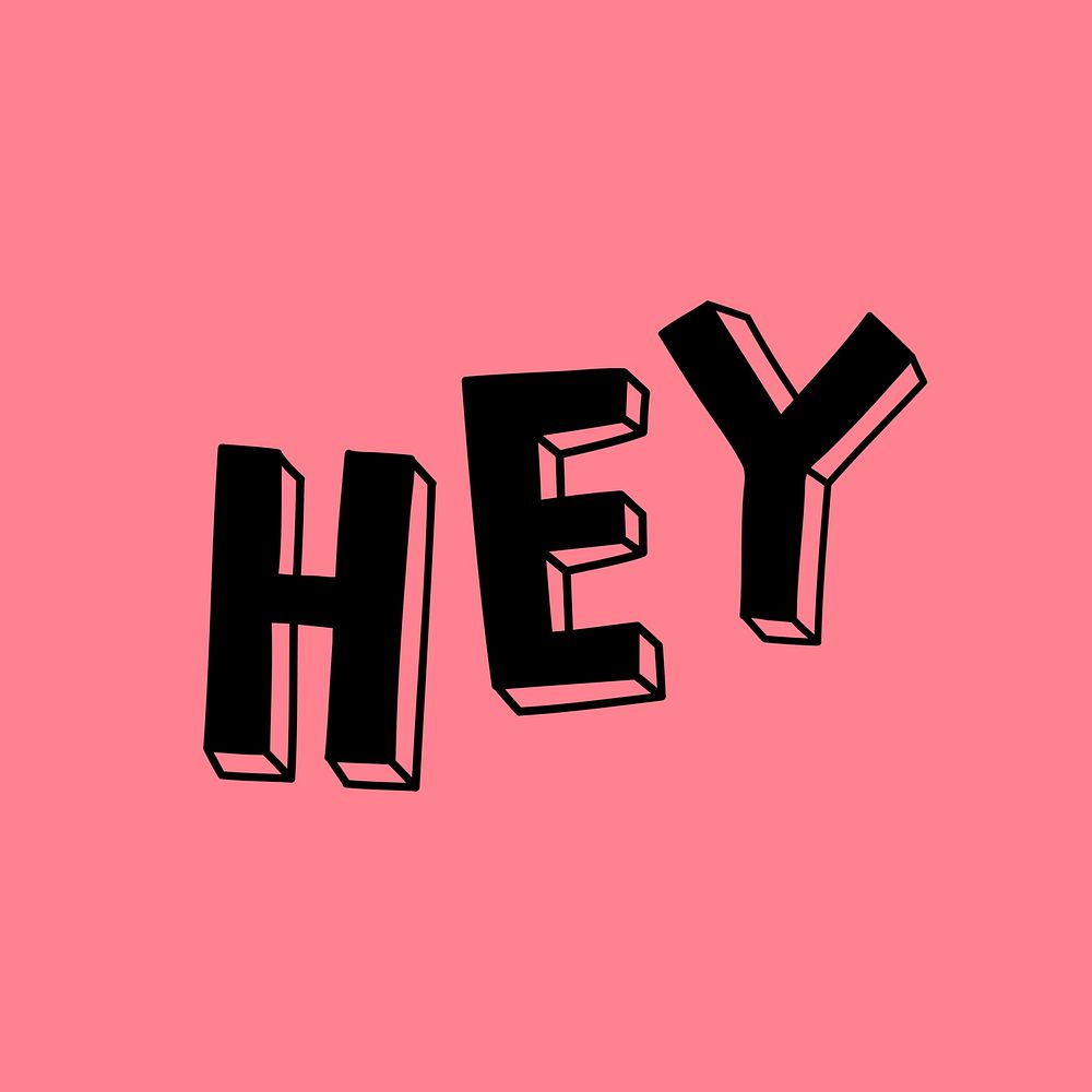 Hey psd comic 3D bold style lettering typography