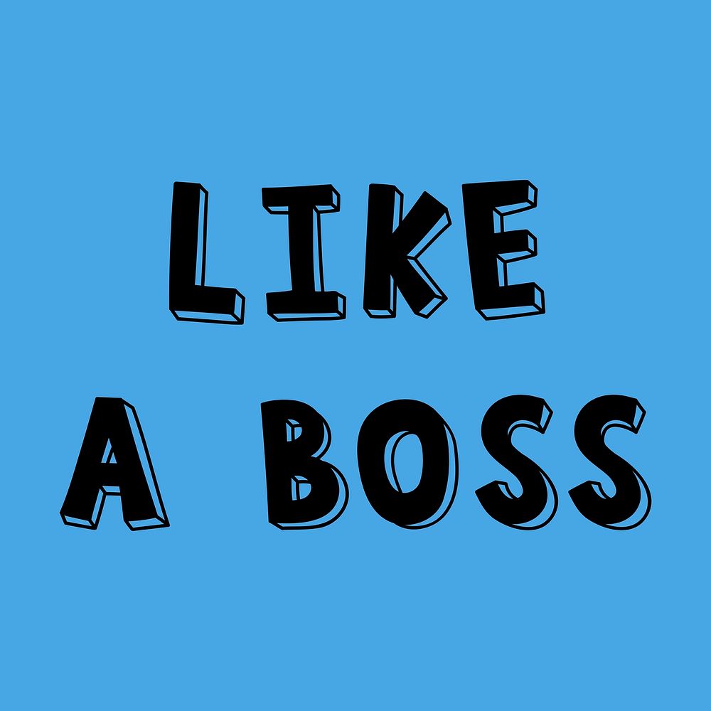 Like a boss psd bold word typography