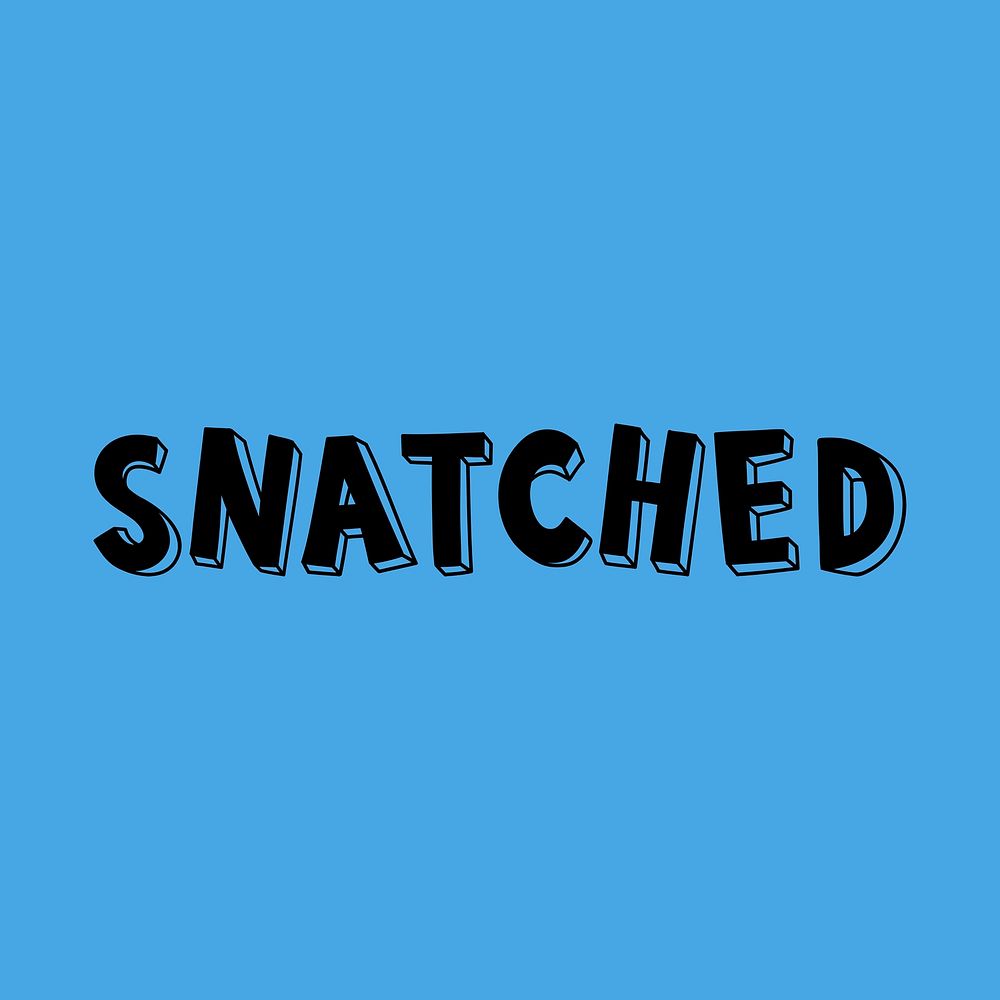 Snatched psd word art typography