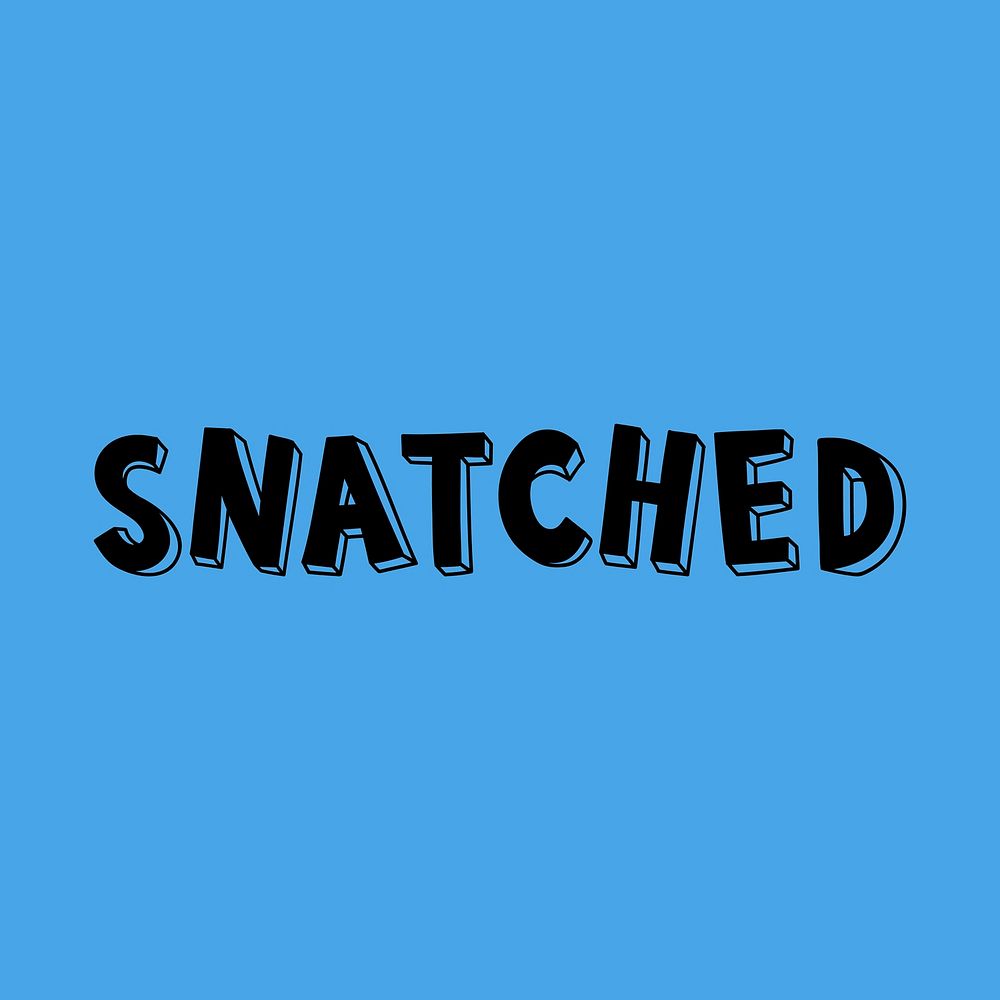 Snatched vector word art typography