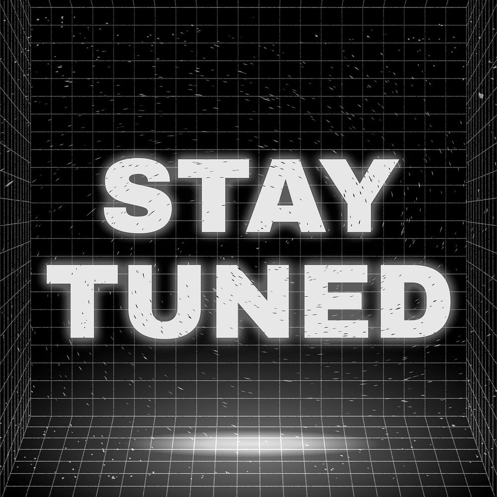 Word STAY TUNED glowing typography design on black