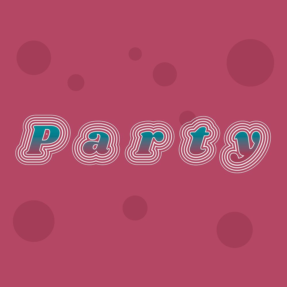 Party fun retro typography vector