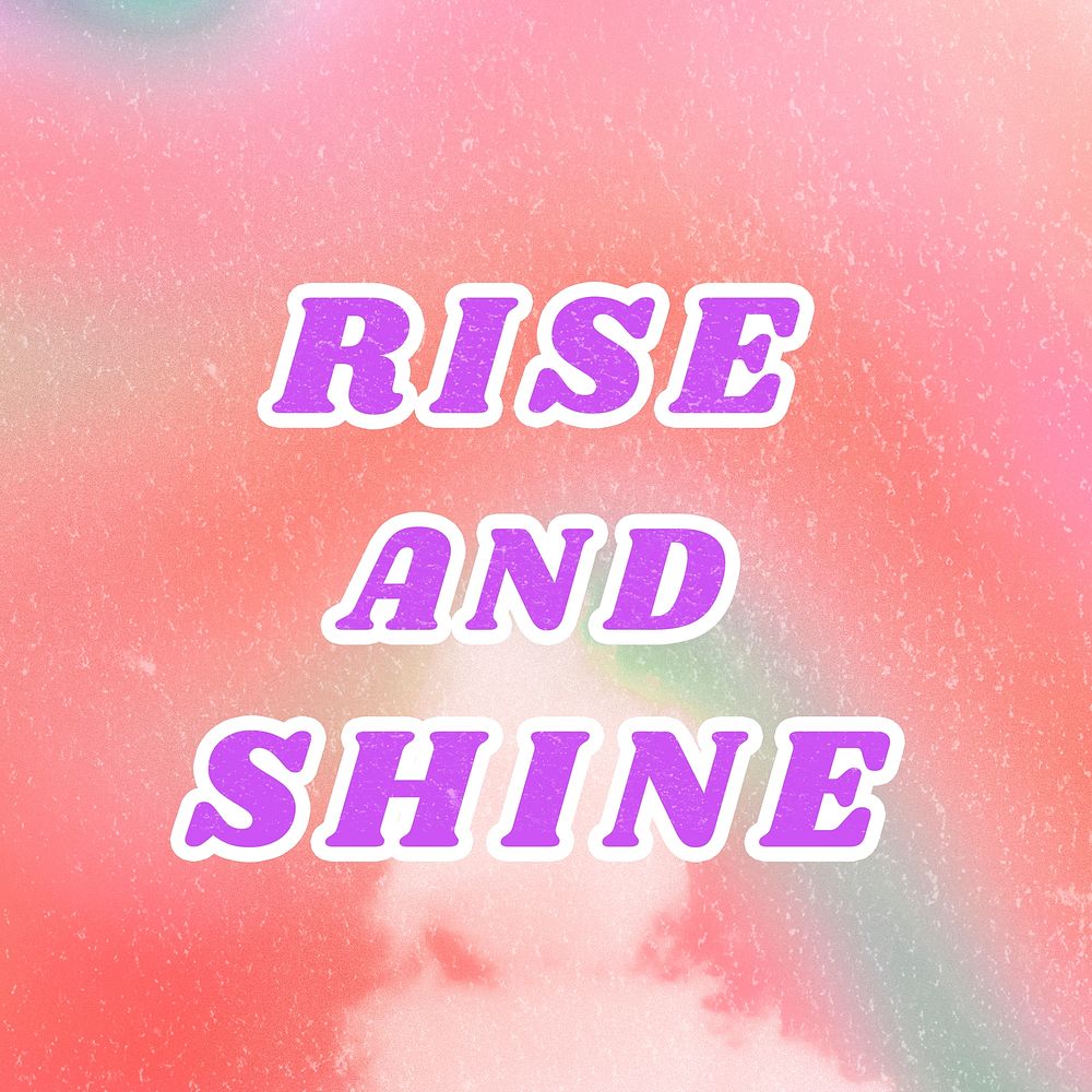 Rise and Shine pink quote dreamy watercolor illustration