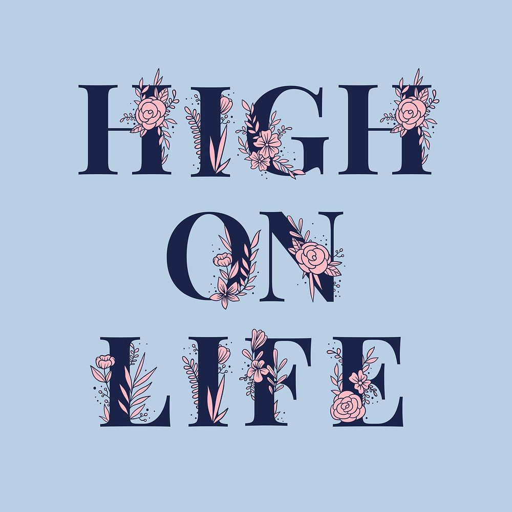 High on Life word typography lettering vector