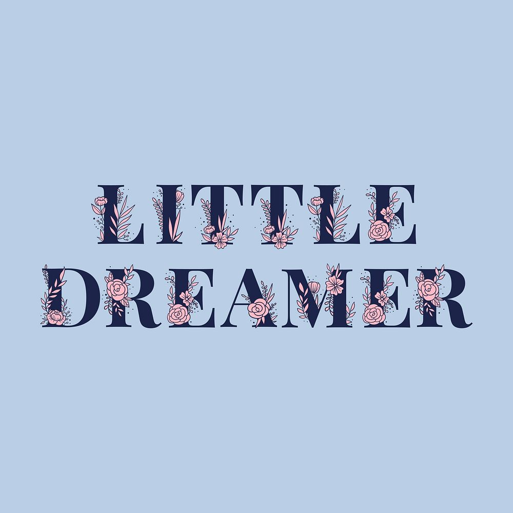 Vector floral typography Little Dreamer word font