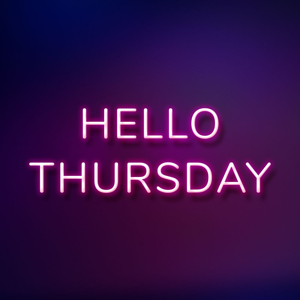 Glowing neon Hello Thursday lettering