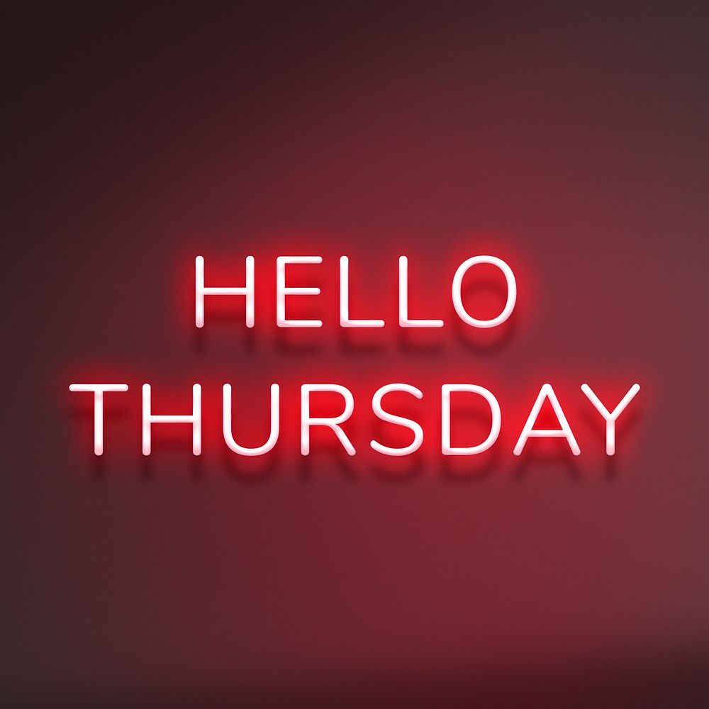 Hello Thursday red neon lettering