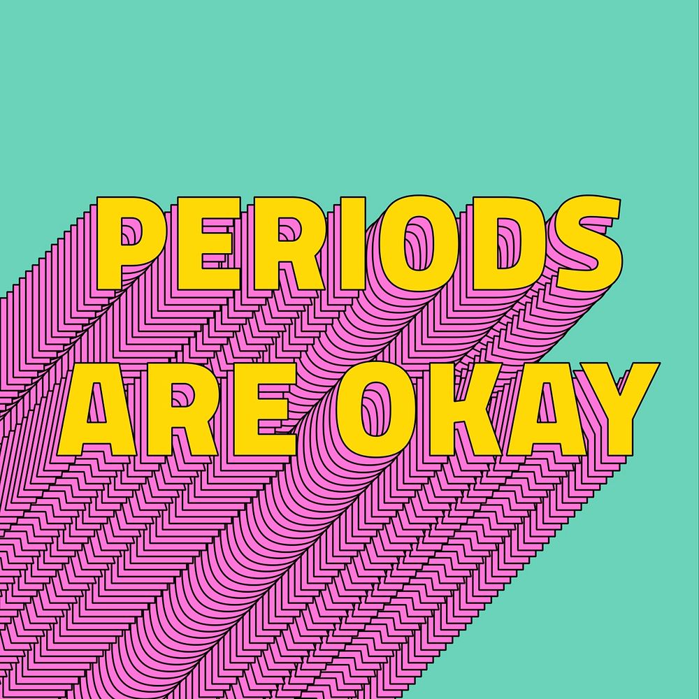 Periods are okay layered text typography retro word