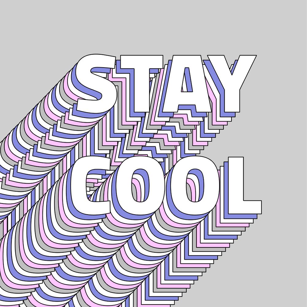 Word Stay cool layered typography retro text