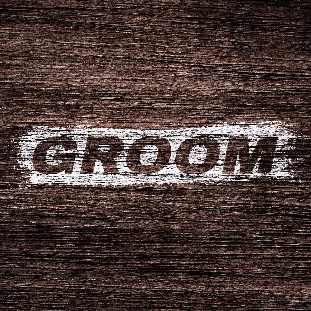 Groom printed lettering typography coarse wood texture