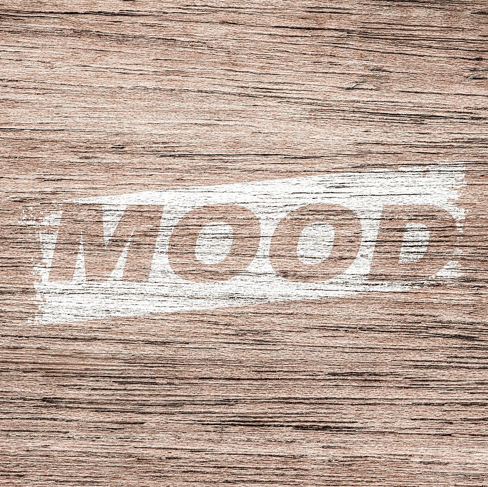 Bold italic mood text wood texture